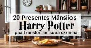 20 Presentes Mágicos de Harry Potter para Transformar Sua Cozinha